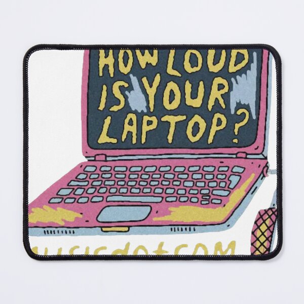 Item preview, How Loud Is Your Laptop designed and sold by yute-kiuy-fr.