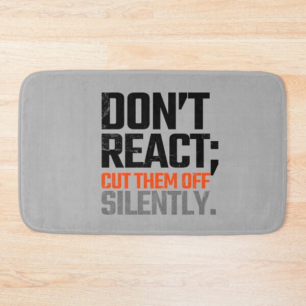 Item preview, Don't React; Cut Them Off Silently Wisdom Print on Back Black Text Design designed and sold by AppearoStudio.