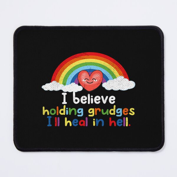 Item preview, I Believe In Holding Grudges  designed and sold by dejah-maddux.