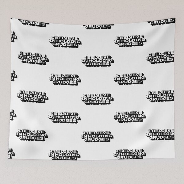 Item preview, I Believe In Holding Grudges  designed and sold by dejah-maddux.