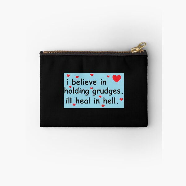 Item preview, I Believe In Holding Grudges  designed and sold by dejah-maddux.