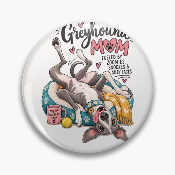 Item preview, Greyhound Mom Four Legs and Endless Love Pet Dog designed and sold by Places On Earth.