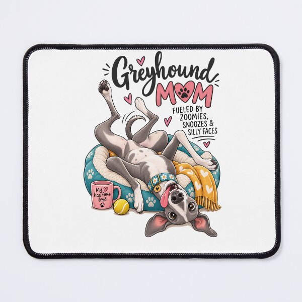 Item preview, Greyhound Mom Four Legs and Endless Love Pet Dog designed and sold by Places On Earth.