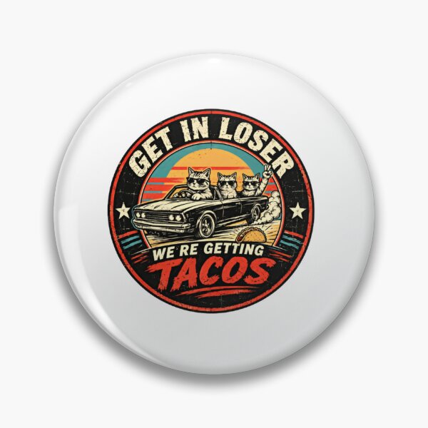 Item preview, Get In Loser We're Getting Tacos Funny Cat Lover Humor designed and sold by SkeletonsDanger.