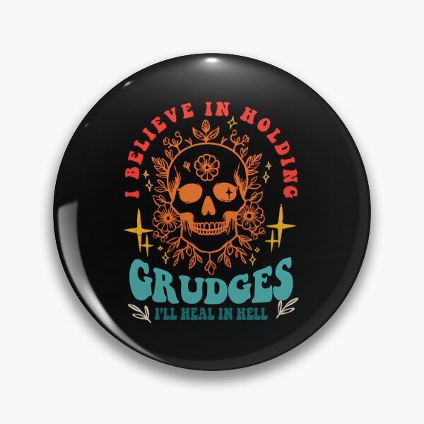 Item preview, I Believe In Holding Grudges I'Ll Heal In Hell  designed and sold by dejah-maddux.