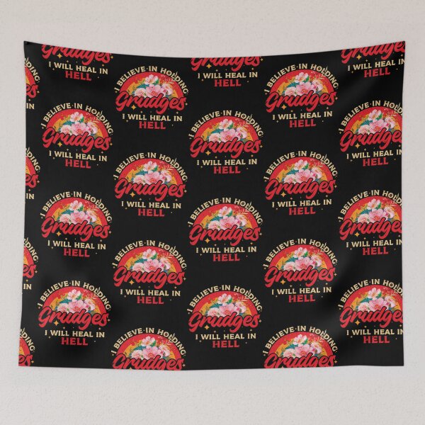 Item preview, I Believe In Holding Grudges I'Ll Heal In Hell  designed and sold by dejah-maddux.