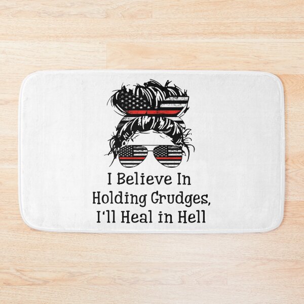 Item preview, I Believe In Holding Grudges I'Ll Heal In Hell  designed and sold by dejah-maddux.
