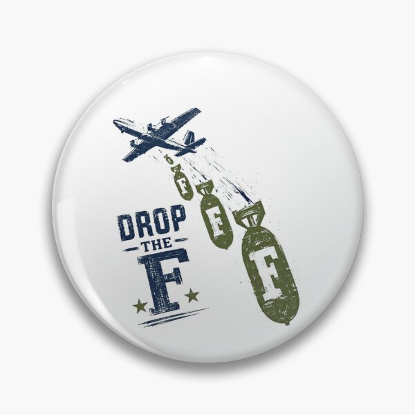 Item preview, Drop The F Profanity Humor Funny Swearing Bomber Aviation designed and sold by RetroMini2026.