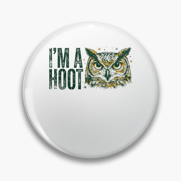 Item preview, I'm A Hoot Owl Pun Animal Lover Nature Fan designed and sold by RetroMini2026.