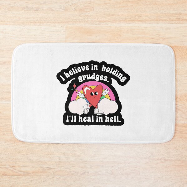 Item preview, I Believe In Holding Grudges I'Ll Heal In Hell Funny Holding Grudges designed and sold by dejah-maddux.