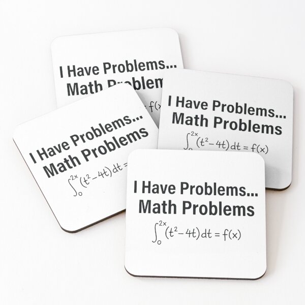Item preview, I Have Problems... Math Problems, Funny Math Teacher designed and sold by CloudyPress.