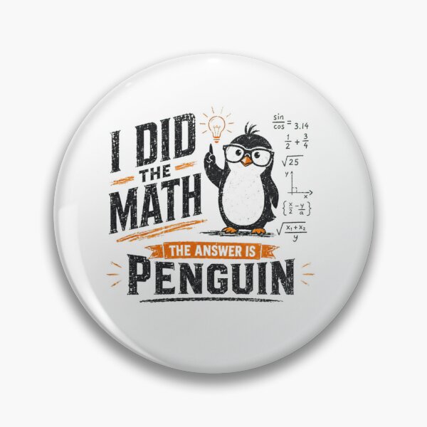 Item preview, I Did The Math The Answer Is Penguin Math Humor Penguin Lover designed and sold by SkeletonsDanger.