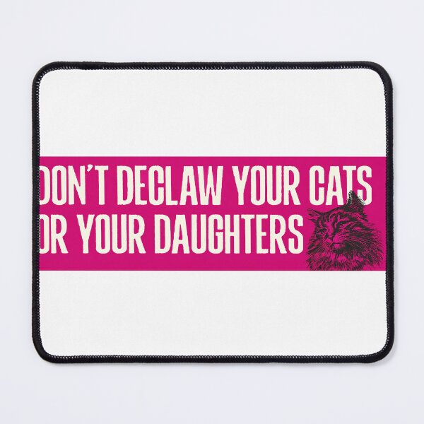 Item preview, Don’t Declaw Your Cats or Your Daughters – Feminist Cat Lover Bumper designed and sold by GER-sop.