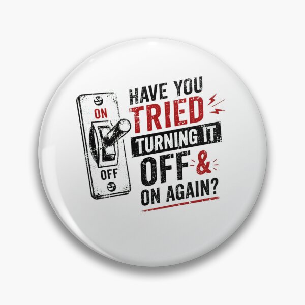 Item preview, Have You Tried Turning It Off & On Again Tech Support IT Professional Troubleshooting Geek Humor designed and sold by SkeletonsDanger.