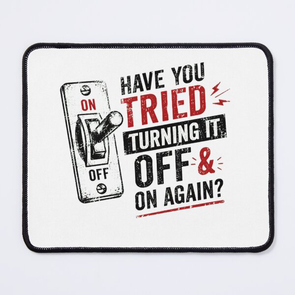 Item preview, Have You Tried Turning It Off & On Again Tech Support IT Professional Troubleshooting Geek Humor designed and sold by SkeletonsDanger.