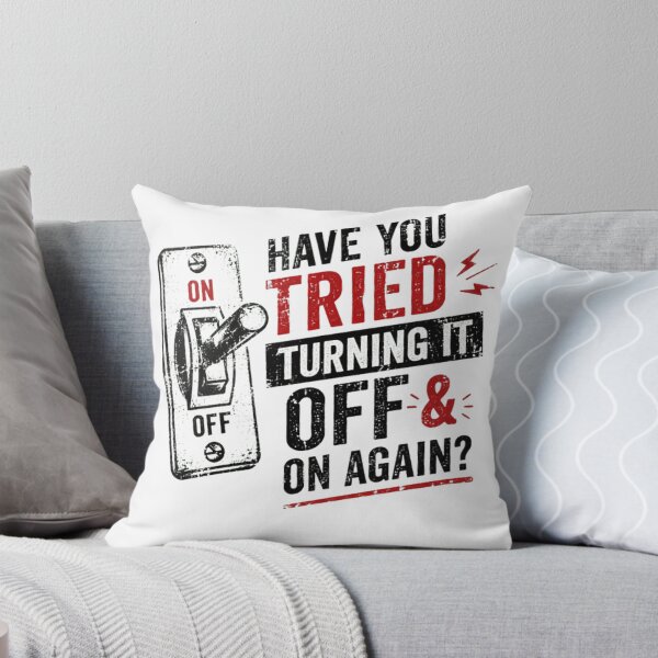 Item preview, Have You Tried Turning It Off & On Again Tech Support IT Professional Troubleshooting Geek Humor designed and sold by SkeletonsDanger.