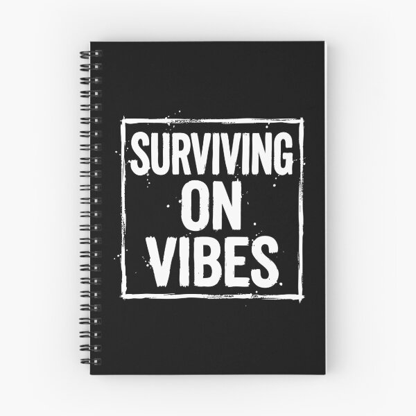 Item preview, Surviving on Vibes Funny Quote designed and sold by XYZ LAB by Jesuperman.