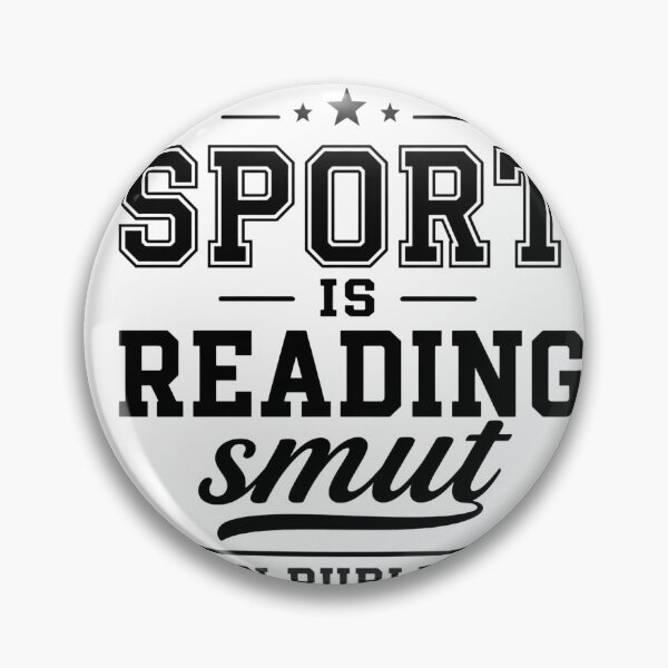 Item preview, My Favorite Sport Is Reading Smut designed and sold by Noventra112.