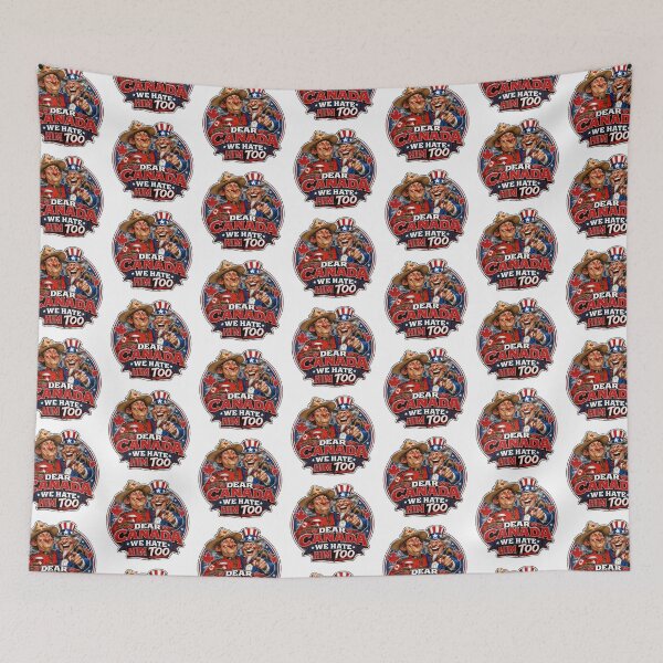 Item preview, Dear Canada, We Hate Him Too - Funny Political designed and sold by Wilcox PhotoArt.