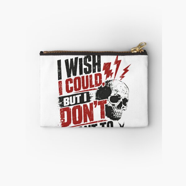 Item preview, I Wish I Could, But I Don't Want To. X Sarcastic Skull Defiant Attitude Humor designed and sold by SkeletonsDanger.