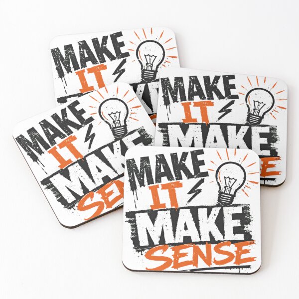 Item preview, Make It Make Sense Logic Humor Thinker Quote designed and sold by SkeletonsDanger.