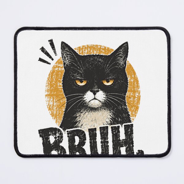 Item preview, Bruh Grumpy Cat Pet Lover Feline Owner Funny designed and sold by SkeletonsDanger.