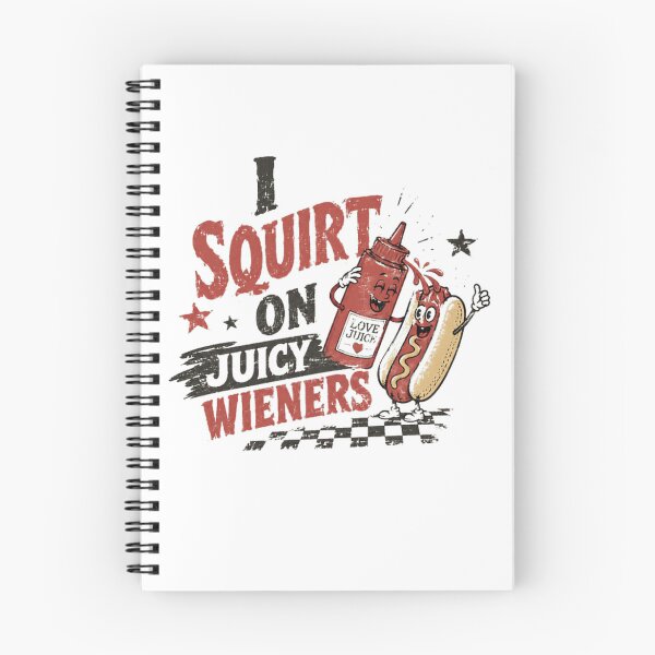 Item preview, I Squirt On Juicy Wieners Hot Dog Humor Foodie Gag designed and sold by RetroMini2026.