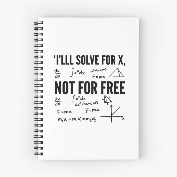Item preview, Will Solve for X, Not for Free, Funny Math Teacher designed and sold by CloudyPress.