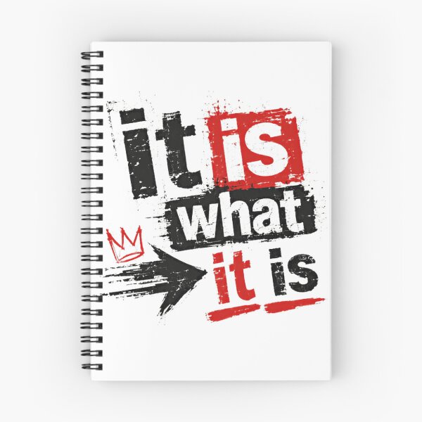 Item preview, It Is What It Is Quote Saying Life Philosophy Attitude designed and sold by SkeletonsDanger.