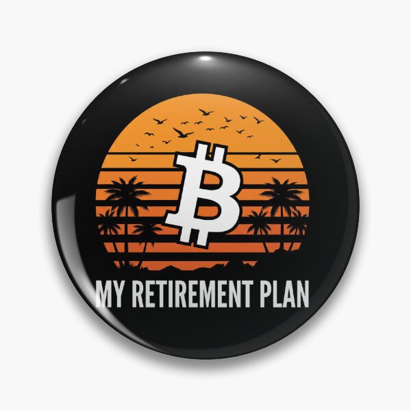 Artikelvorschau, Bitcoin is my Retirement Plan entworfen und verkauft von Parallel Label .