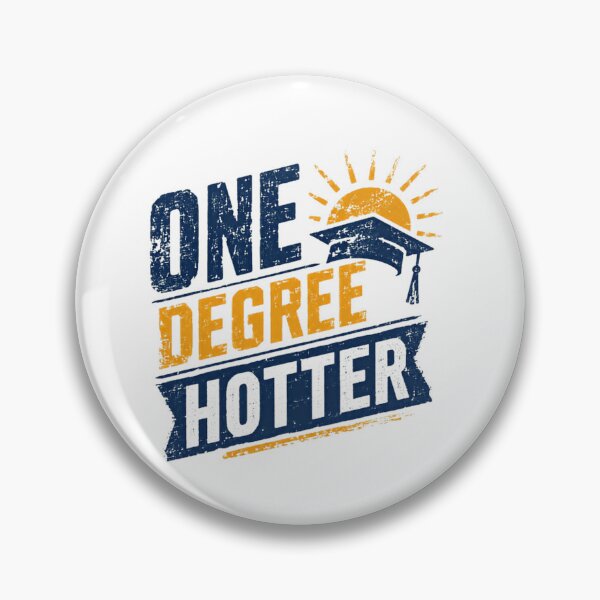 Item preview, One Degree Hotter Funny Graduation College University Student designed and sold by SkeletonsDanger.