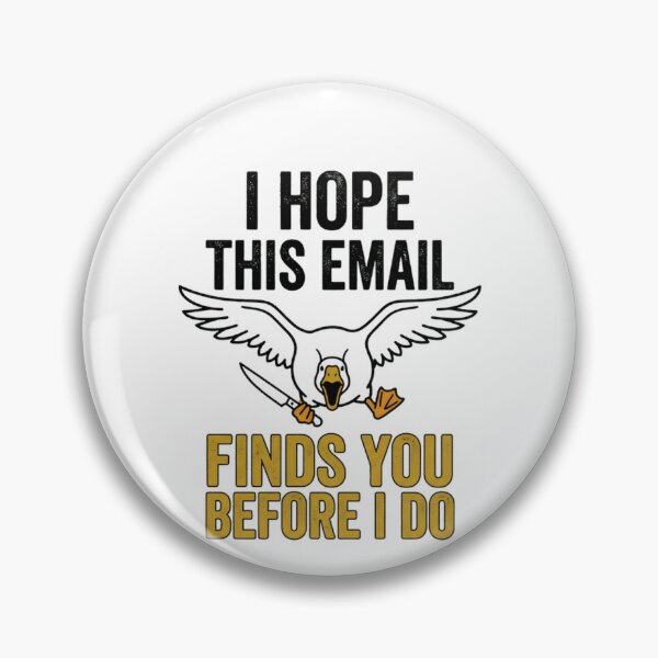 Item preview, I Hope This Email Finds You Before I Do Funny Office Humor Coworker Sarcasm designed and sold by RetroMini2026.