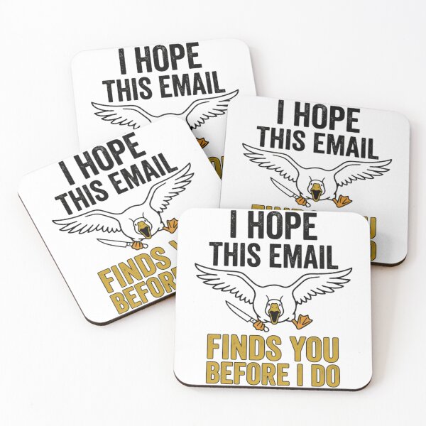 Item preview, I Hope This Email Finds You Before I Do Funny Office Humor Coworker Sarcasm designed and sold by RetroMini2026.