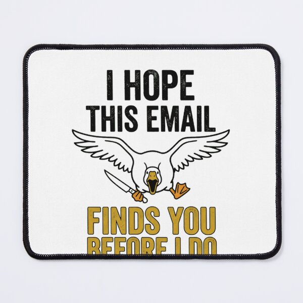 Item preview, I Hope This Email Finds You Before I Do Funny Office Humor Coworker Sarcasm designed and sold by RetroMini2026.