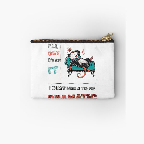 Item preview, I'll Get Over It I Just Need To Be Dramatic First Opossum Drama Queen designed and sold by RetroMini2026.