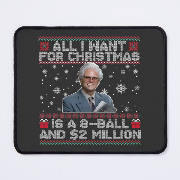 Item preview, All I Want For Christmas Is A Ball And A Million Dollars Funny Holiday Quote | Perfect Gift For You And Friends designed and sold by shoppingGOOD88.
