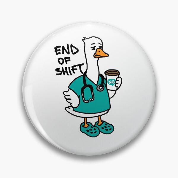 Item preview, Nurse Goose – End of Shift designed and sold by YNELENT.