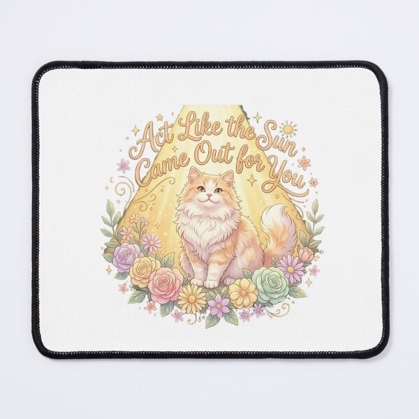 Item preview, Act Like the Sun Came Out for You designed and sold by RunningWhiskers.