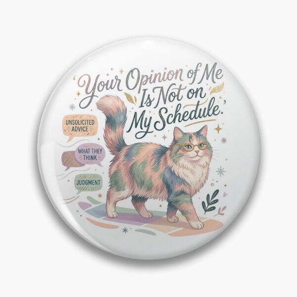 Item preview, Your Opinion of Me Is Not on My Schedule designed and sold by RunningWhiskers.