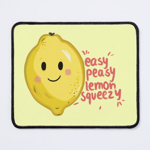 Item preview, Easy Peasy Lemon Squeezy designed and sold by MiriK-art.