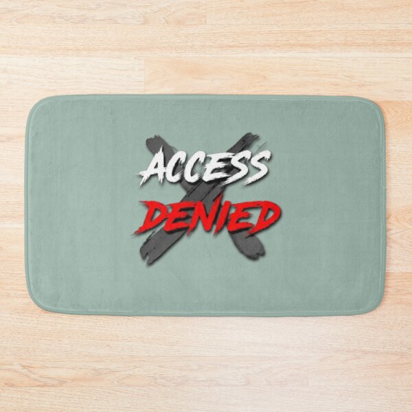 Item preview, Access Denied designed and sold by Aise06.