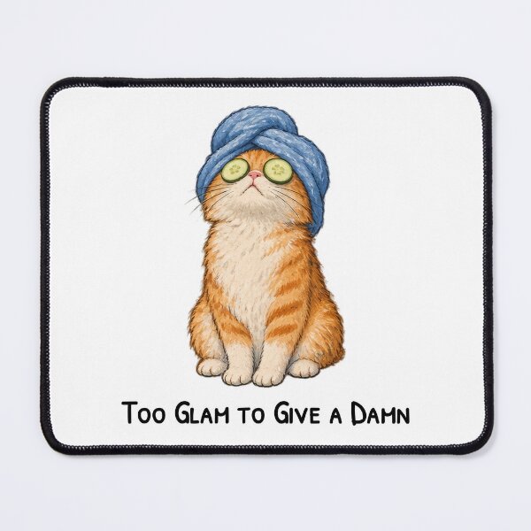 Item preview, Too Glam to Give a Damn – Funny Spa Cat designed and sold by H-Tsvetkova.