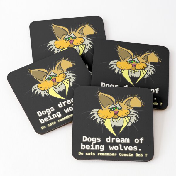 Item preview, Dogs dream of being wolves. Do cats remember Cousin Bob ? designed and sold by LittleGreyMan2026.