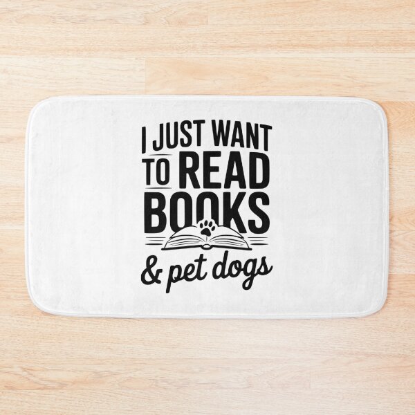 Item preview, I Just Want To Read Books & Pet Dogs designed and sold by Frank Ring.