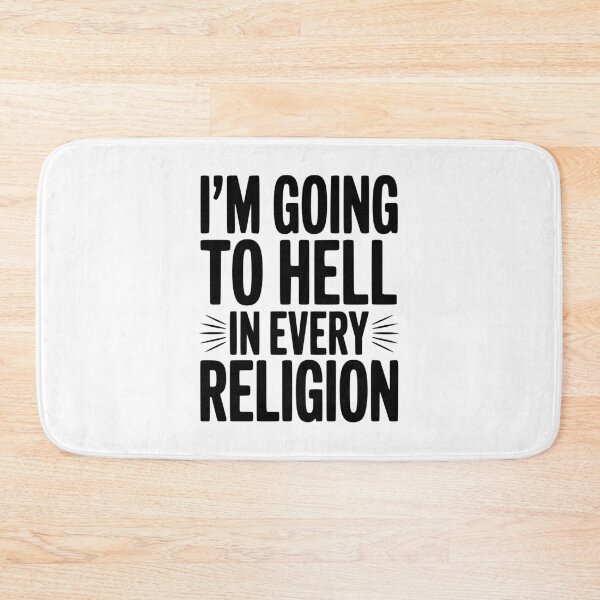 Item preview, I'm Going To Hell In Every Religion designed and sold by Frank Ring.
