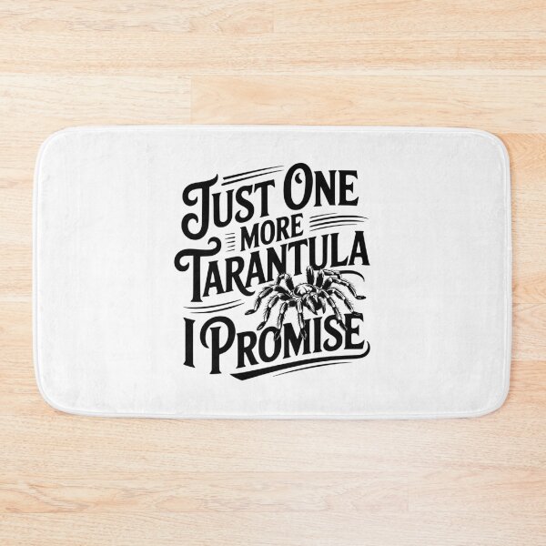 Item preview, Just One More Tarantula I Promise designed and sold by Frank Ring.
