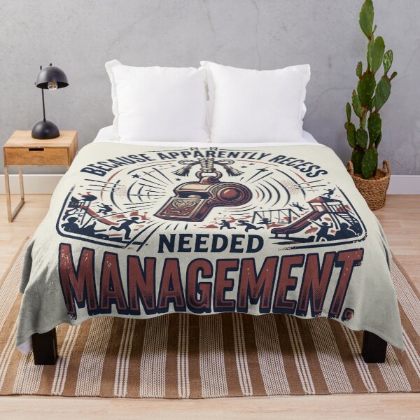 Item preview, Because Apparently Recess Needed Management designed and sold by bihtti.