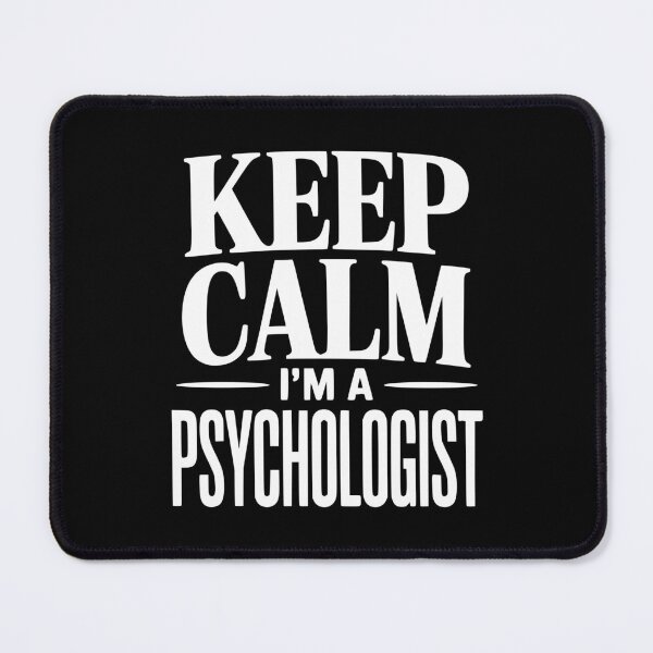 Item preview, Keep Calm I'm a Psychologist designed and sold by Frank Ring.