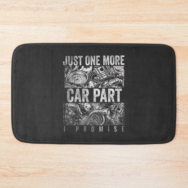Item preview, Just One More Car Part I Promise Mechanic Gift For Auto Enthusiasts And Gearheads | Perfect Gift For You And Friends designed and sold by BTSFANS.