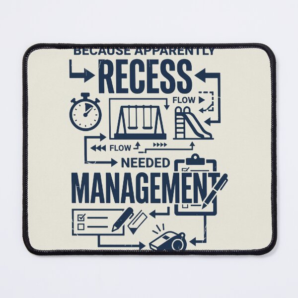 Item preview, Because Apparently Recess Needed Management designed and sold by bihtti.